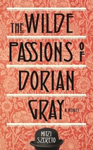 The Wilde Passions of Dorian Gray by Mitzi Szereto