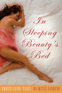In Sleeping Beauty's Bed: Erotic Fairy Tales