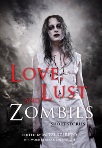 Love Lust and Zombies