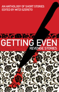 Getting Even: Revenge Stories